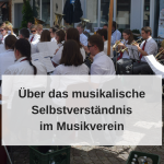Selbstverständnis im Musikverein(1)