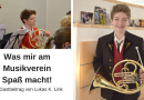 Lukas K. Link: Was mir am Musikverein Spaß macht!