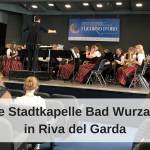 Die Stadtkapelle Bad Wurzach in Riva del Garda