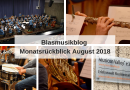 Blasmusikblog Monatsrückblick August 2018