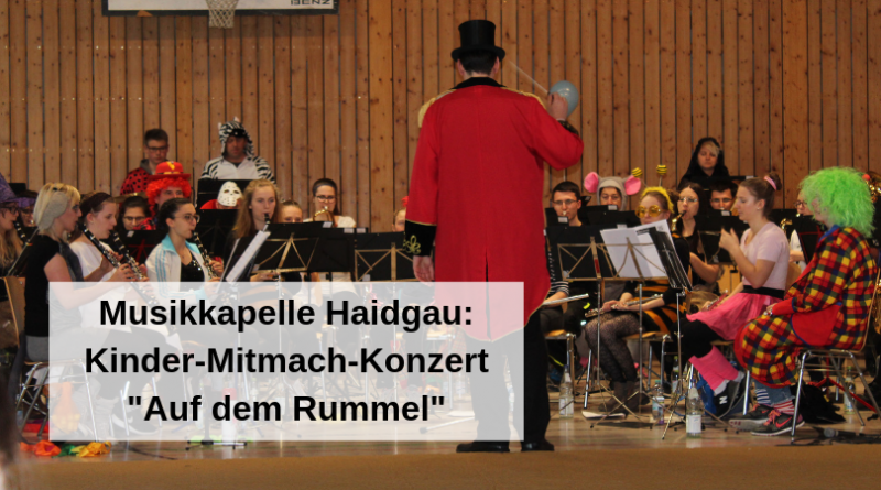 Musikkapelle Haidgau Kinder-Mitmach-Konzert Auf dem Rummel