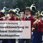 Musik in Bewegung Marschwertung im Verband Südtiroler Musikkapellen