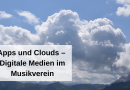 Apps und Clouds – Digitale Medien im Musikverein