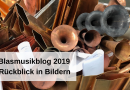 Blasmusikblog 2019 – Rückblick in Bildern
