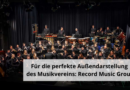 Für die perfekte Außendarstellung des Musikvereins: Record Music Group