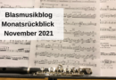 Blasmusikblog Monatsrückblick November 2021