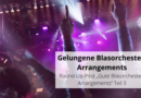 Gelungene Blasorchester-Arrangements