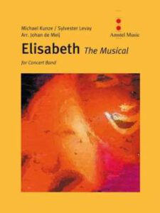 Elisabeth - The Musical arr. Johan de Meij