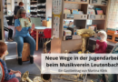 Neue Wege in der Jugendarbeit beim Musikverein Leutenbach