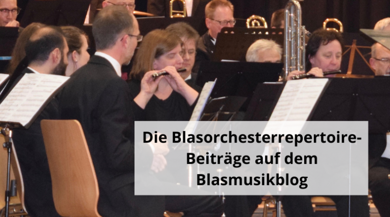 Die Blasorchesterrepertoire-Beiträge auf dem Blasmusikblog