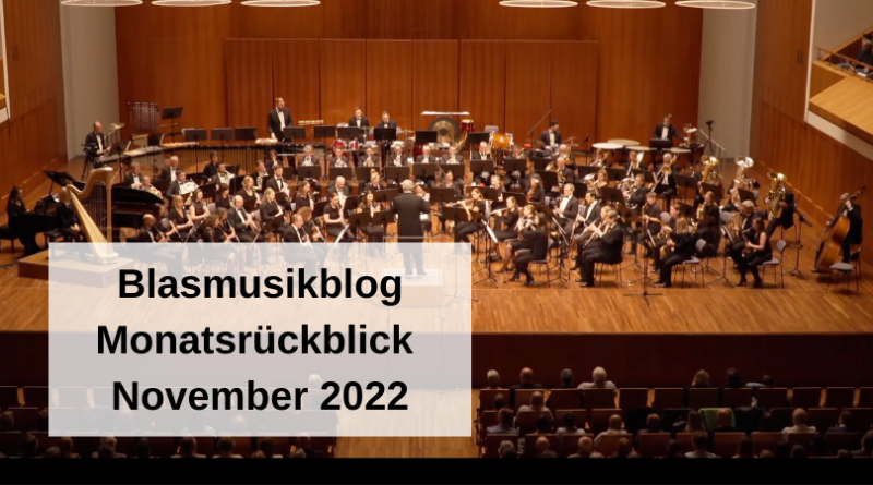 Blasmusikblog Monatsrückblick November 2022