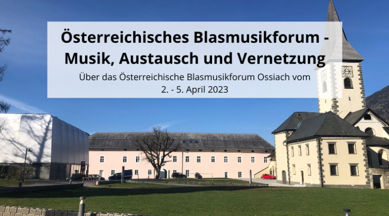 Österreichisches Blasmusikforum Ossiach