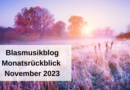 Blasmusikblog Monatsrückblick November 2023