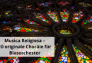Musica Religiosa – 10 originale Choräle für Blasorchester