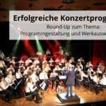 Programmgestaltung und Werkauswahl