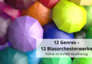 12 Genres – 12 Blasorchesterwerke