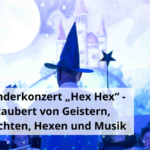 Das Kinderkonzert Hex Hex