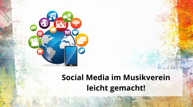 Social Media im Musikverein leicht gemacht!