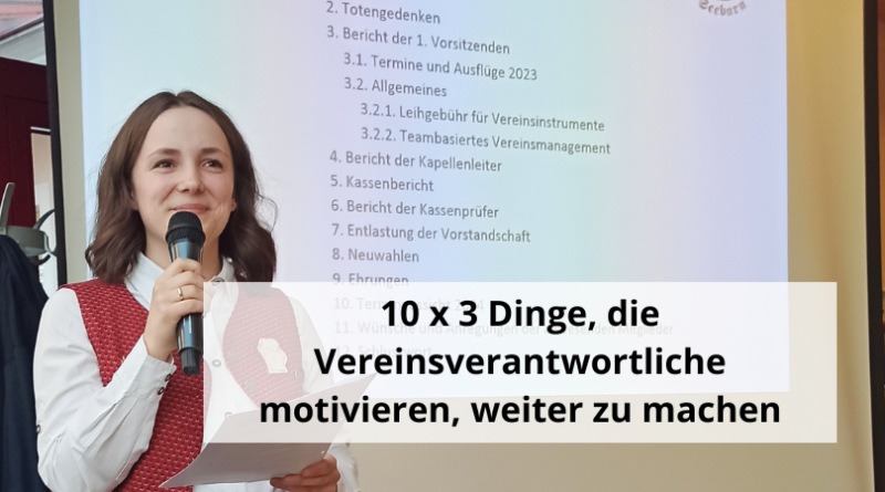 10 x 3 Dinge, die Vereinsverantwortliche motivieren, weiter zu machen