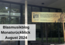 Blasmusikblog Monatsrückblick August 2024