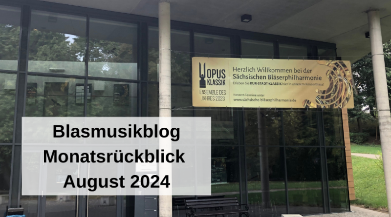 Blasmusikblog Monatsrückblick August 2024