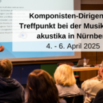 Komponisten-Dirigenten-Treffpunkt bei der Musikmesse akustika in Nürnberg