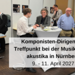 Komponisten-Dirigenten-Treffpunkt bei der Musikmesse akustika in Nürnberg