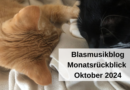 Blasmusikblog Monatsrückblick Oktober 2024