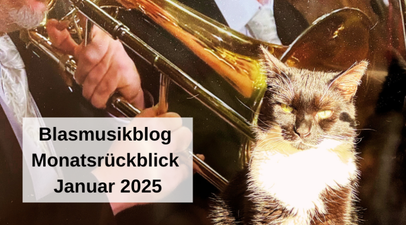 Blasmusikblog Monatsrückblick Januar 2025