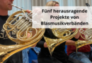 Fünf herausragende Projekte von Blasmusikverbänden