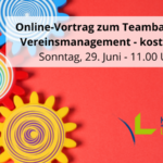 Online-Vortrag zum Teambasierten Vereinsmanagement - kostenfrei!