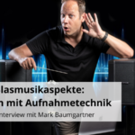Proben mit Aufnahmetechnik