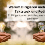 Warum Dirigieren mehr ist als Taktstock und Podium