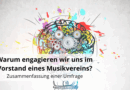 Warum engagieren wir uns im Vorstand eines Musikvereins