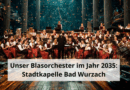 Unser Blasorchester im Jahr 2035 Stadtkapelle Bad Wurzach AI