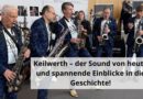 Keilwerth – der Sound von heute und spannende Einblicke in die Geschichte!