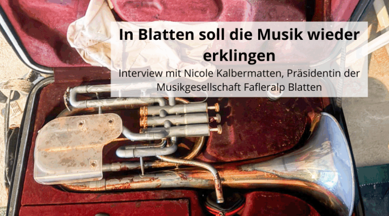 In Blatten soll die Musik wieder erklingen