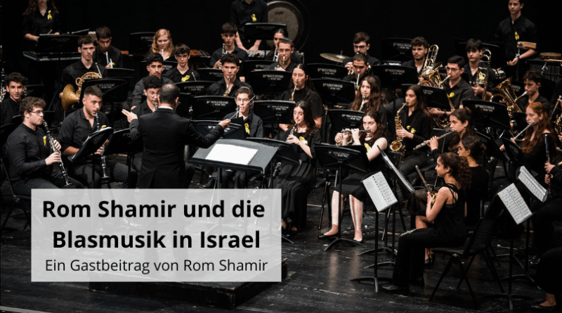 Rom Shamir und die Blasmusik in Israel