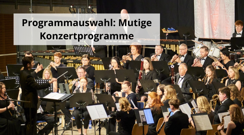 Programmauswahl Mutige Konzertprogramme