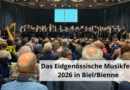 Das Eidgenössische Musikfest 2026 in BielBienne