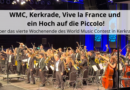 WMC, Kerkrade, Vive la France und ein Hoch auf die Piccolo!