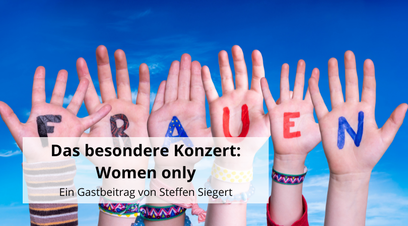 Das besondere Konzert Women only