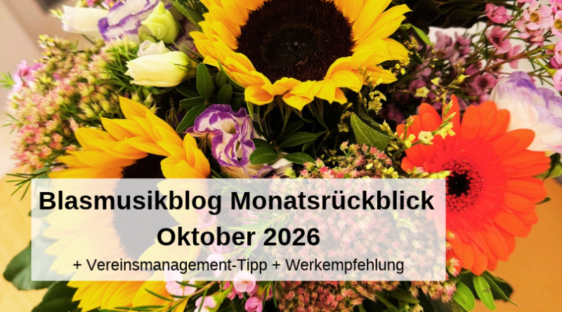 Blasmusikblog Monatsrückblick Oktober 2026